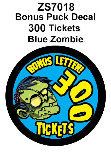 DECAL (PUCK 300 TICKETS BLUE ZOMBIE GUY) [ZS7018] for ICE game(s)